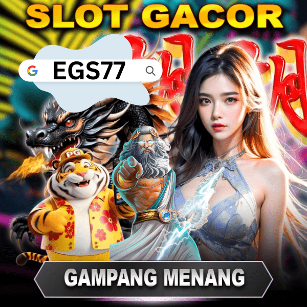 EGS77 | EGS 77 | LOGIN EGS77 | EGS77 SLOT | LINK ALTERNATIF EGS77